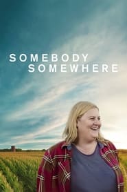 Somebody Somewhere Somebody Somewhere