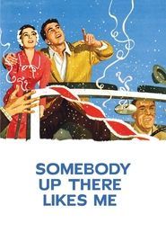 Somebody Up There Likes Me Somebody Up There Likes Me