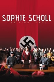 Sophie Scholl: The Final Days Sophie Scholl: The Final Days