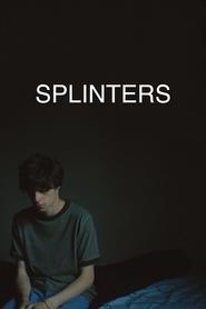 Splinters Splinters