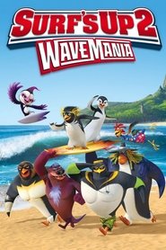 Surf’s Up 2: WaveMania Surf’s Up 2: WaveMania