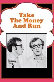 Take the Money and Run Take the Money and Run
