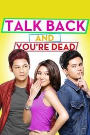 Talk Back and You’re Dead Talk Back and You’re Dead