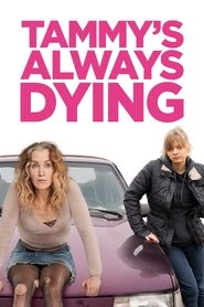 Tammy’s Always Dying Tammy’s Always Dying