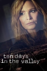 Ten Days in the Valley Ten Days in the Valley