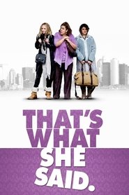 That’s What She Said That’s What She Said