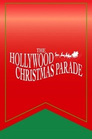 The 88th Annual Hollywood Christmas Parade The 88th Annual Hollywood Christmas Parade