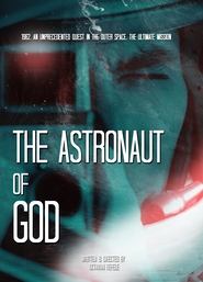 The Astronaut of God The Astronaut of God