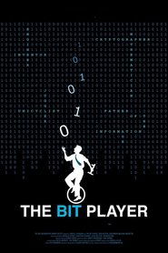 The Bit Player The Bit Player