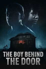 The Boy Behind the Door The Boy Behind the Door