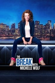 The Break with Michelle Wolf Season 1 Episode 5