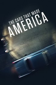 The Cars That Made America The Cars That Made America