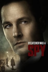 The Catcher Was a Spy The Catcher Was a Spy