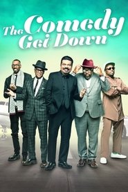 The Comedy Get Down The Comedy Get Down