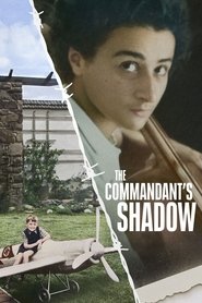 The Commandant’s Shadow The Commandant’s Shadow