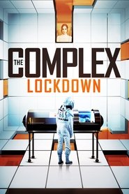 The Complex: Lockdown The Complex: Lockdown