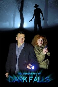The Conspiracy of Dark Falls The Conspiracy of Dark Falls