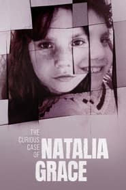 The Curious Case of Natalia Grace The Curious Case of Natalia Grace