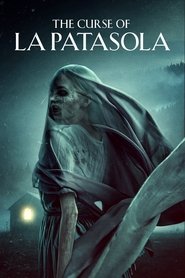 The Curse of La Patasola The Curse of La Patasola