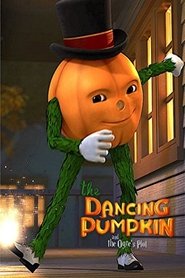 The Dancing Pumpkin and the Ogre’s Plot The Dancing Pumpkin and the Ogre’s Plot