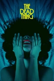 The Dead Thing The Dead Thing