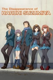 The Disappearance of Haruhi Suzumiya The Disappearance of Haruhi Suzumiya