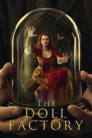 The Doll Factory Season 1 Episode 6