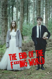 The End of the F***ing World The End of the F***ing World