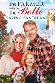 The Farmer and the Belle: Saving Santaland The Farmer and the Belle: Saving Santaland