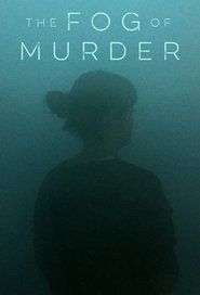 The Fog Of Murder