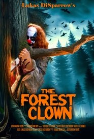 The Forest Clown The Forest Clown