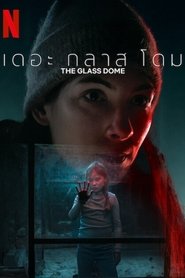 The Glass Dome Season 1 Episode 1