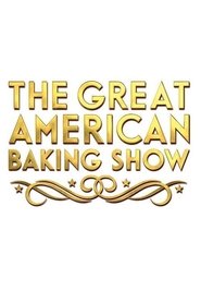 The Great American Baking Show Season 1 Episode 1