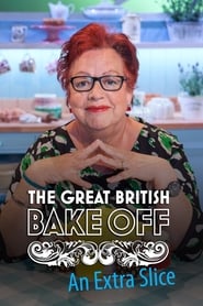 The Great British Bake Off: An Extra Slice Season 1 Episode 10