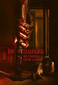 The Haunted, the Possessed and the Damned The Haunted, the Possessed and the Damned