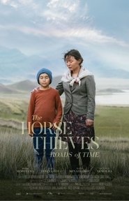 The Horse Thieves. Roads of Time The Horse Thieves. Roads of Time