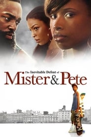 The Inevitable Defeat of Mister & Pete The Inevitable Defeat of Mister & Pete