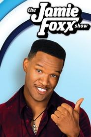 The Jamie Foxx Show The Jamie Foxx Show
