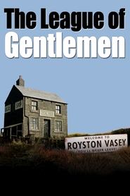 The League of Gentlemen The League of Gentlemen