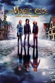 The Magic Kids – Three Unlikely Heroes The Magic Kids – Three Unlikely Heroes