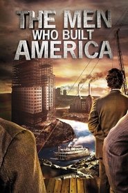 The Men Who Built America Season 1 Episode 1