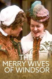 The Merry Wives of Windsor The Merry Wives of Windsor