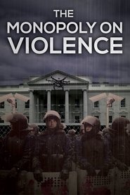 The Monopoly on Violence The Monopoly on Violence