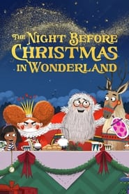 The Night Before Christmas in Wonderland The Night Before Christmas in Wonderland