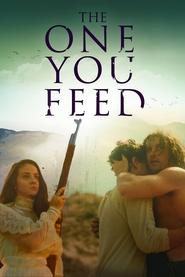 The One You Feed The One You Feed