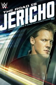 The Road Is Jericho: Epic Stories & Rare Matches from Y2J The Road Is Jericho: Epic Stories & Rare Matches from Y2J
