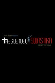 The Silence of Swastika The Silence of Swastika