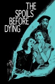 The Spoils Before Dying Season 1 Episode 1