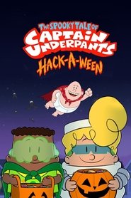 The Spooky Tale of Captain Underpants Hack-a-ween The Spooky Tale of Captain Underpants Hack-a-ween