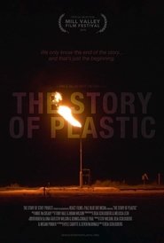 The Story of Plastic The Story of Plastic